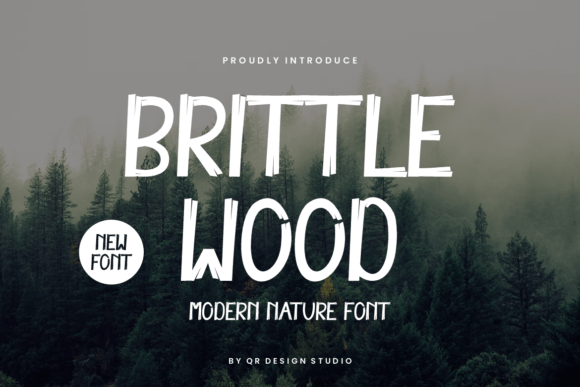 Brittle Wood: A Font with Authentic Character