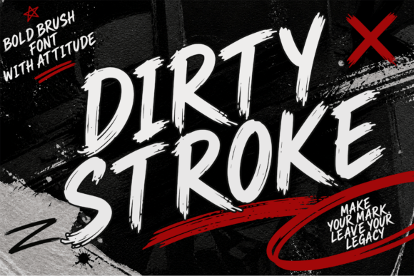 Dirty Stroke: The Vibrant Brush Font for Bold Visual Impact