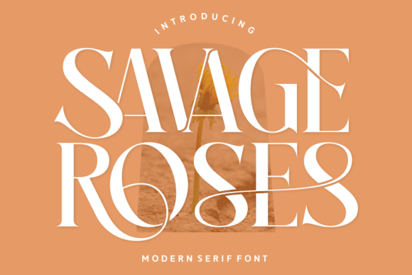 Savage Roses: The Font Where Modern Romance Meets Bold Elegance